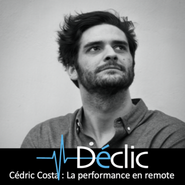 #17 Cédric Costa : La performance en remote